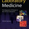 Laboratory Medicine: The Diagnosis of Disease in the Clinical Laboratory