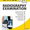 Lange Q&A Radiography Examination, Tenth Edition