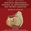 Magnetic Resonance Imaging in Orthopaedics and Sports Medicine (2 Volume Set)