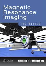 Magnetic Resonance Imaging: The Basics