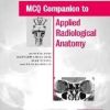 MCQ Companion to Applied Radiological Anatomy