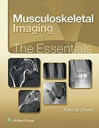 Musculoskeletal Imaging: The Essentials First Edition