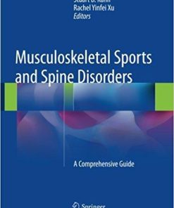 Musculoskeletal Sports and Spine Disorders: A Comprehensive Guide 1st