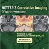 Netter’s Correlative Imaging: Neuroanatomy