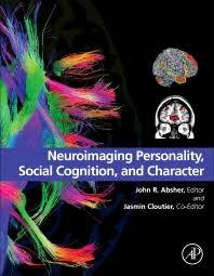 Neuroimaging Personality, Social Cognition, and Character 1st Edition