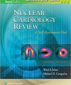 Nuclear Cardiology Review: A Self-Assessment Tool Second Edition