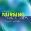 Nursing Exam Review: Strategies and Skills, 2nd Edition