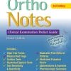 Ortho Notes Clinical Examination Pocket Guide, 3rd Edition (Davis’s Notes)