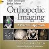 Orthopedic Imaging: A Practical Approach, 6th Edition