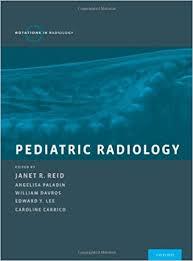 Pediatric Radiology (Rotations in Radiology)