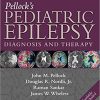 Pellock’s Pediatric Epilepsy: Diagnosis and Therapy 4th Edition