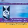 Pharmacology and Drug Administration for Imaging Technologists, 2e