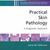 Practical Skin Pathology – A Diagnostic Approach