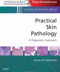 Practical Skin Pathology – A Diagnostic Approach