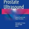 Prostate Ultrasound: Current Practice and Future Directions