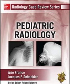 Radiology Case Review Series: Pediatric