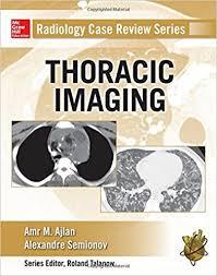 Radiology Case Review Series: Thoracic Imaging 1st Edition