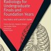 Radiology for Undergraduate Finals and Foundation Years: Key Topics and Question Types (MasterPass)