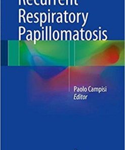 Recurrent Respiratory Papillomatosis 1st ed. 2018 Edition