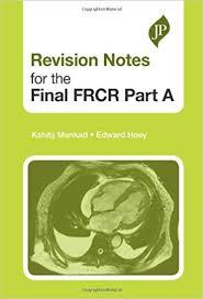 Revision Notes for the Final FRCR Part A