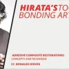 Hirata's tooth bonding art Adhesive composite restorations: concepts and technique