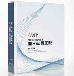 AAFP’s Selected Topics in Internal Medicine Self-Study Package, 6th Edition (CME Videos)