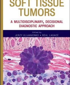 Soft Tissue Tumors: A Multidisciplinary, Decisional Diagnostic Approach