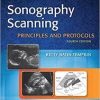 Sonography Scanning: Principles and Protocols, 4e (Ultrasound Scanning)