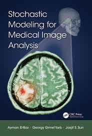 Stochastic Modeling for Medical Image Analysis