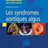 Syndromes aortiques aigus