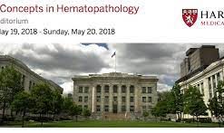 Current Concepts in Hematopathology Harvard 2022