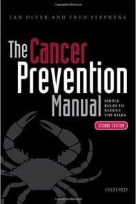 The Cancer Prevention Manual: Simple Rules To Reduce the Risks, 2nd Edition