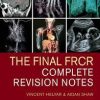 The Final FRCR: Complete Revision Notes