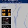 The Practice of Breast Ultrasound: Techniques, Findings, Differential Diagnosis