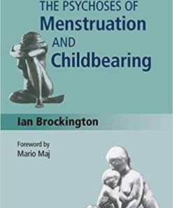 The Psychoses of Menstruation and Childbearing 1st