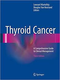 Thyroid Cancer: A Comprehensive Guide to Clinical Management 3rd