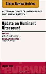 Update on Ruminant Ultrasound, An Issue of Veterinary Clinics of North America: Food Animal Practice, (The Clinics: Veterinary Medicine)