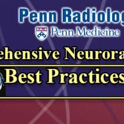 Penn Radiology – Comprehensive Neuroradiology: Best Practices 2017 (CME Videos)