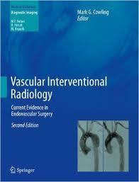 Vascular Interventional Radiology: Current Evidence in Endovascular Surgery, 2nd Edition