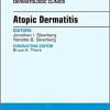 Atopic Dermatitis, An Issue of Dermatologic Clinics (The Clinics: Dermatology) 1st Edition