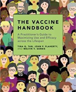 The Vaccine Handbook: A Practitioner’s Guide to Maximizing Use and Efficacy across the Lifespan 1st Edition