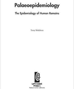 Palaeoepidemiology: The Measure of Disease in the Human Past (UCL Institute of Archaeology Publications) Hardcover – May 20, 2008