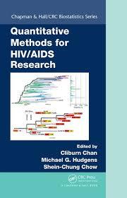 Quantitative Methods for HIV/AIDS Research (Chapman & Hall/CRC Biostatistics Series) 1st Edition