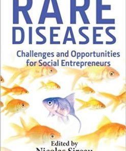 Rare Diseases: Challenges and Opportunities for Social Entrepreneurs 1st Edition