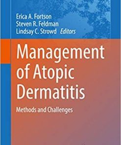 Management of Atopic Dermatitis: Methods and Challenges (Advances in Experimental Medicine and Biology) 1st ed. 2017 Edition