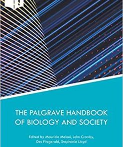 The Palgrave Handbook of Biology and Society 1st ed. 2018 Edition