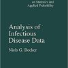 Analysis of Infectious Disease Data (Chapman & Hall/CRC Monographs on Statistics and Applied Probability) 1st Edition