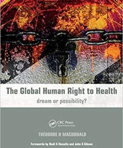 The Global Human Right to Health: Dream or Possibility? 1st Edition