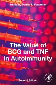 The Value of BCG and TNF in Autoimmunity 2nd Edition