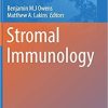 Stromal Immunology (Advances in Experimental Medicine and Biology) 1st ed. 2018 Edition